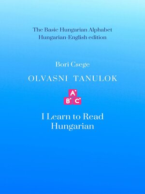 cover image of Olvasni tanulok--I Learn to Read Hungarian
